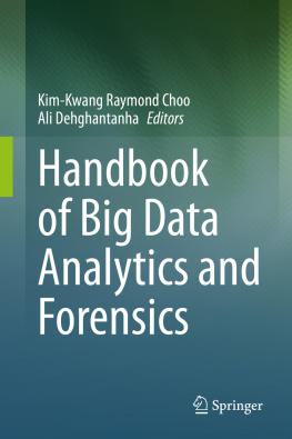 Kim-Kwang Raymond Choo (editor) - Handbook of Big Data Analytics and Forensics