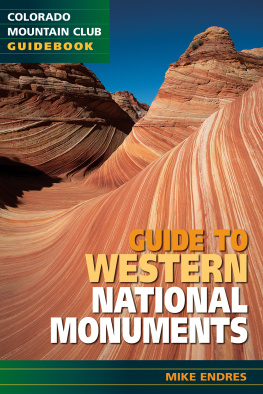 Mike Endres Guide to Western National Monuments