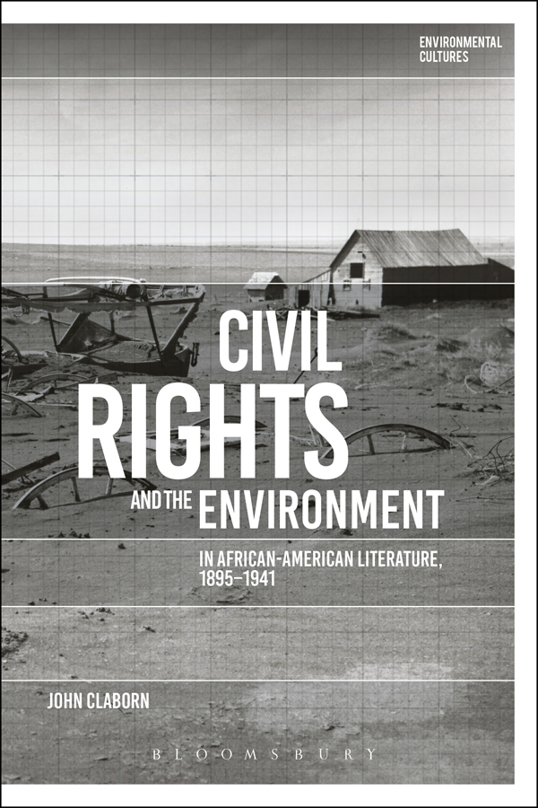 Civil Rights and the Environment in African-American Literature 18951941 - photo 1