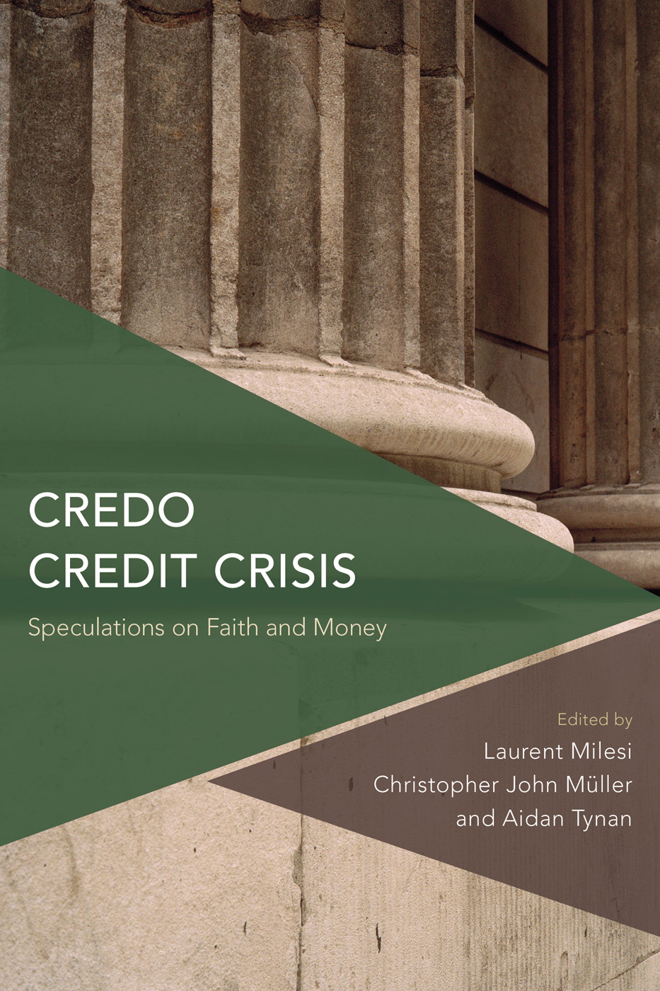 Credo Credit Crisis Critical Perspectives on Theory Culture and Politics - photo 1