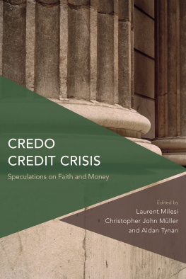 Aidan Tynan (editor) Credo Credit Crisis: Speculations on Faith and Money