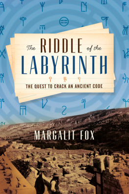 Margalit Fox - The Riddle of the Labyrinth