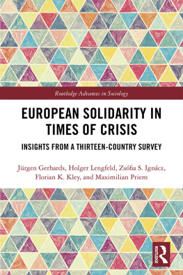 Jürgen Gerhards European Solidarity in Times of Crisis: Insights from a Thirteen-Country Survey