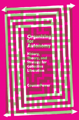 CounterPower - Organizing for Autonomy: History, Theory, and Strategy for Collective Liberation