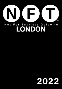 Not For Tourists - Not For Tourists Guide to London 2022