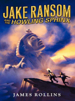 James Rollins - Jake Ransom and the Howling Sphinx