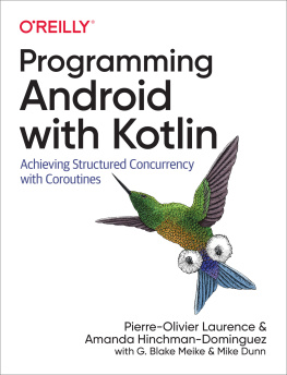 Pierre-Olivier Laurence - Programming Android with Kotlin: Achieving Structured Concurrency with Coroutines