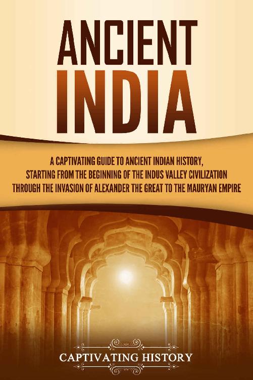 Introduction Ancient India was home to one of the oldest civilizations in the - photo 2