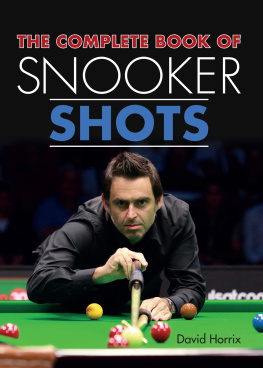 David Horrix - The Complete Book of Snooker Shots