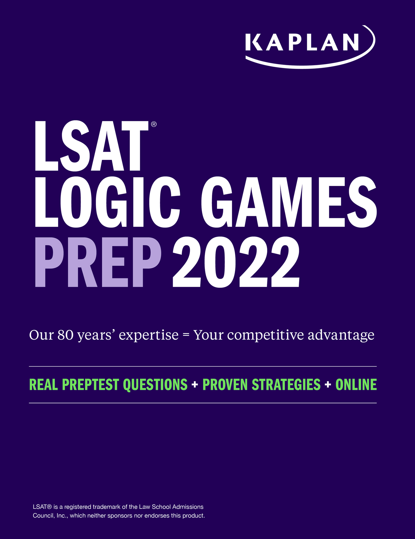 LSAT LOGIC GAMES PREP 2022 LSAT is a registered trademark of the Law School - photo 1