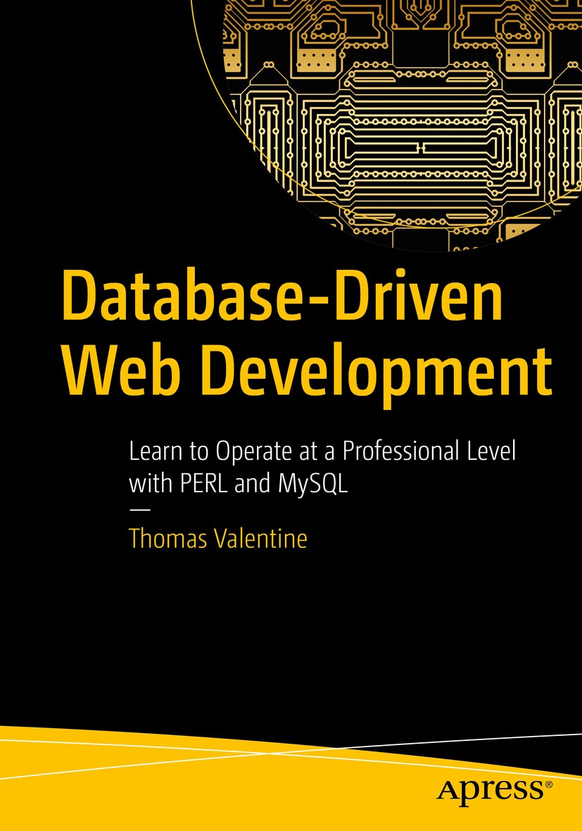 Book cover of Database-Driven Web Development Thomas Valentine - photo 1