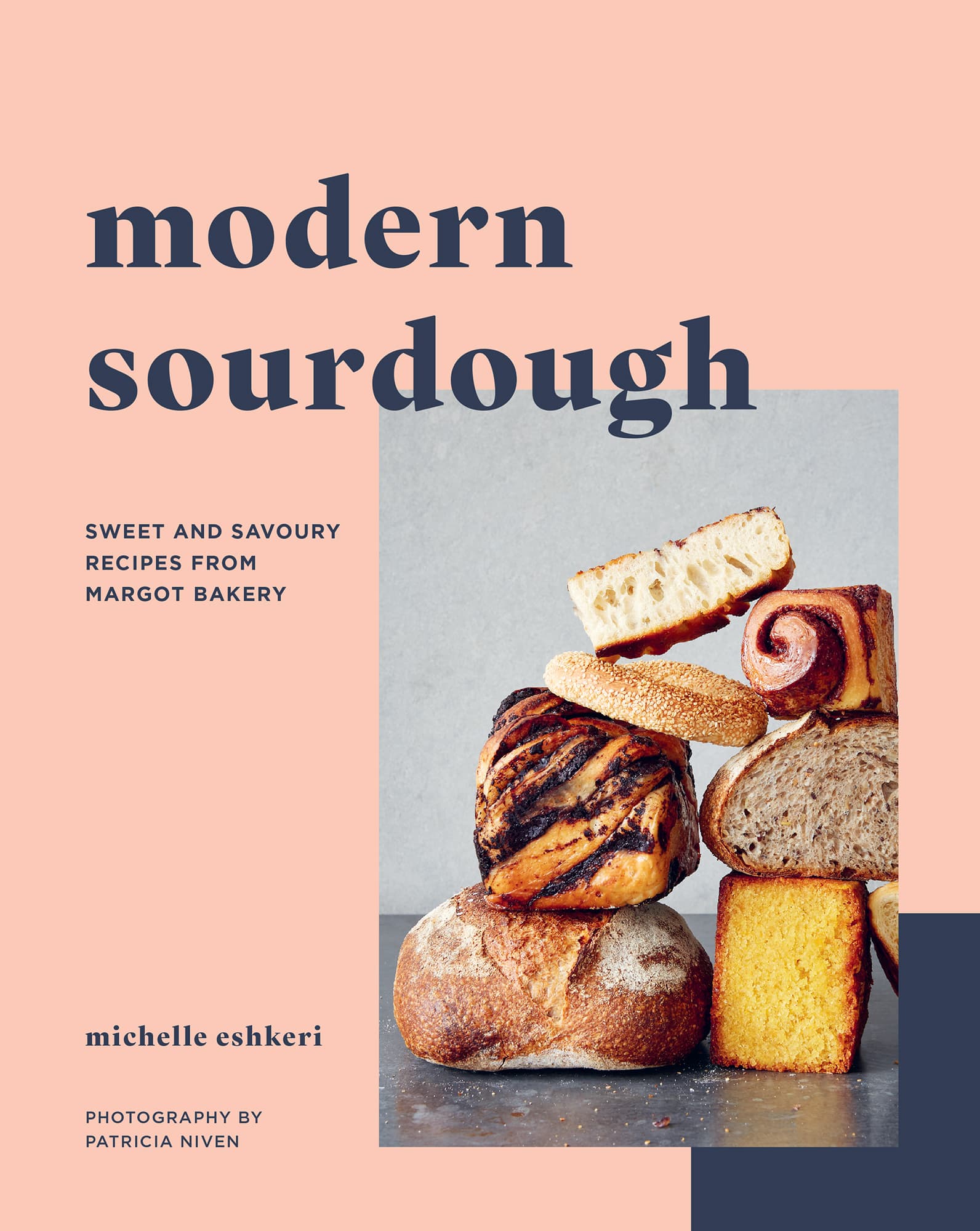 modern sourdough SWEET AND SAVOURY RECIPES FROM MARGOT BAKERY michelle - photo 1