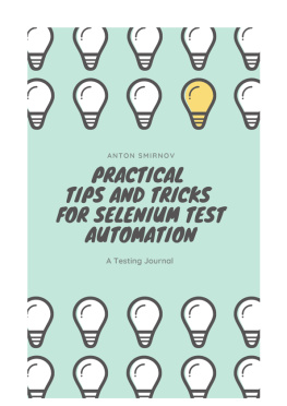 Anton Smirnov - Practical Tips and Tricks for Selenium Test Automation