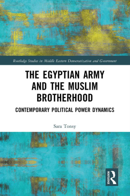 Sara Tonsy The Egyptian Army and the Muslim Brotherhood (Routledge Studies in Middle Eastern Democratization and Government)