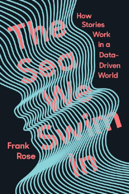 Frank Rose - The Sea We Swim In: How Stories Work in a Data-Driven World