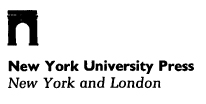 NEW YORK UNIVERSITY PRESS New York and London Copyright 1993 1995 by New York - photo 1