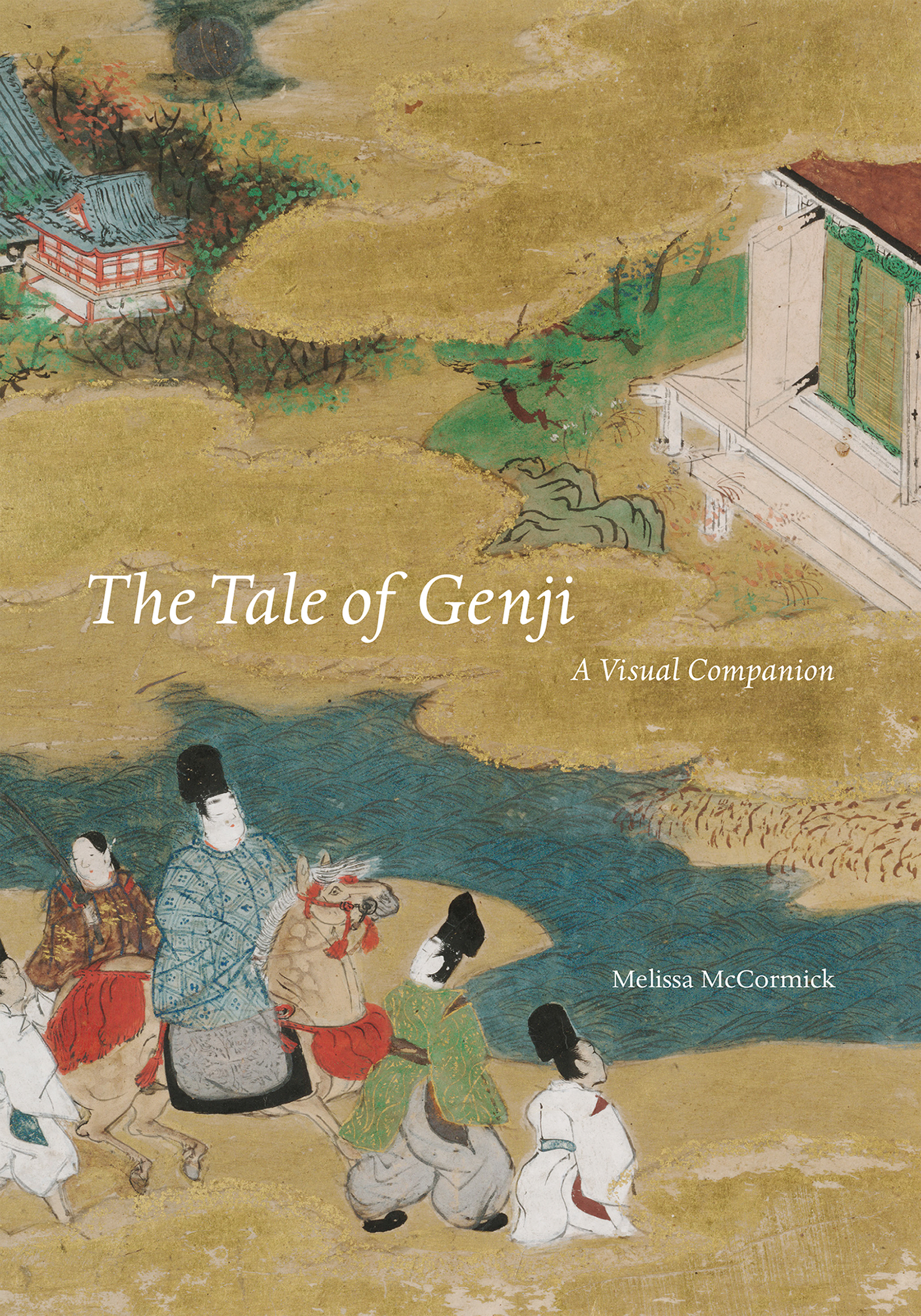 The Tale of Genji The Tale of Genji A Visual Companion Melissa - photo 1