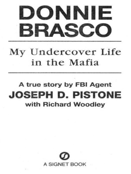 Joseph D. Pistone - Donnie Brasco: My Undercover Life in the Mafia