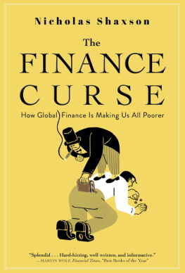 Nicholas Shaxson - The Finance Curse: How Global Finance Is Making Us All Poorer