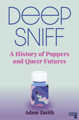 Adam Zmith - Deep Sniff: A History of Poppers and Queer Futures