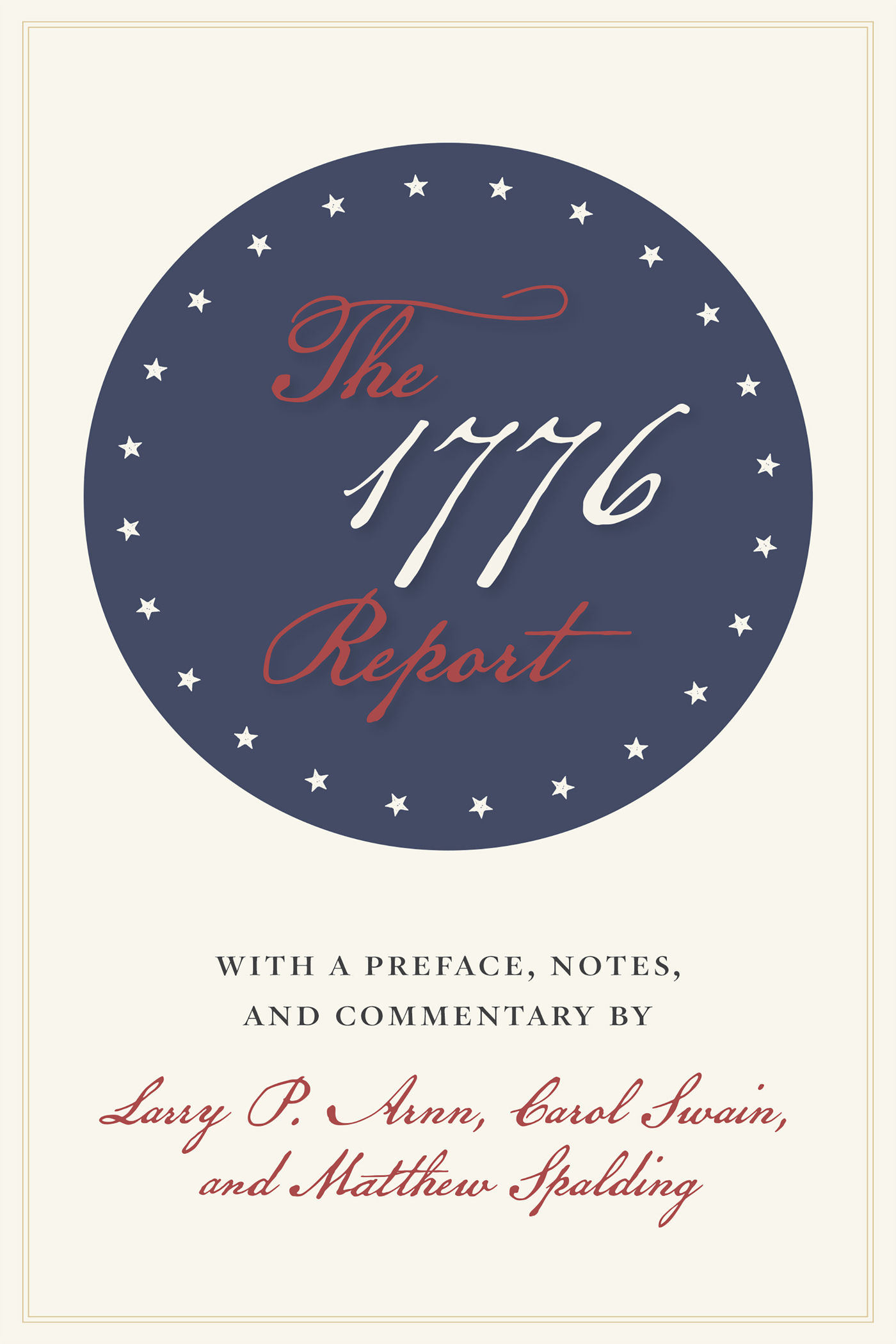 THE 1776 REPORT Preface and Notes 2021 by Larry P Arnn Carol Swain and - photo 1