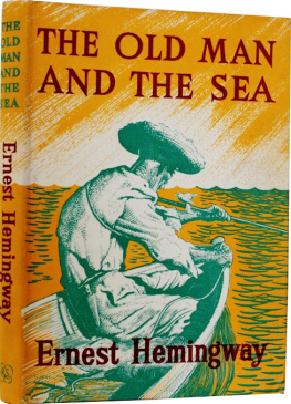 Ernest Hemingway - The Old Man And The Sea