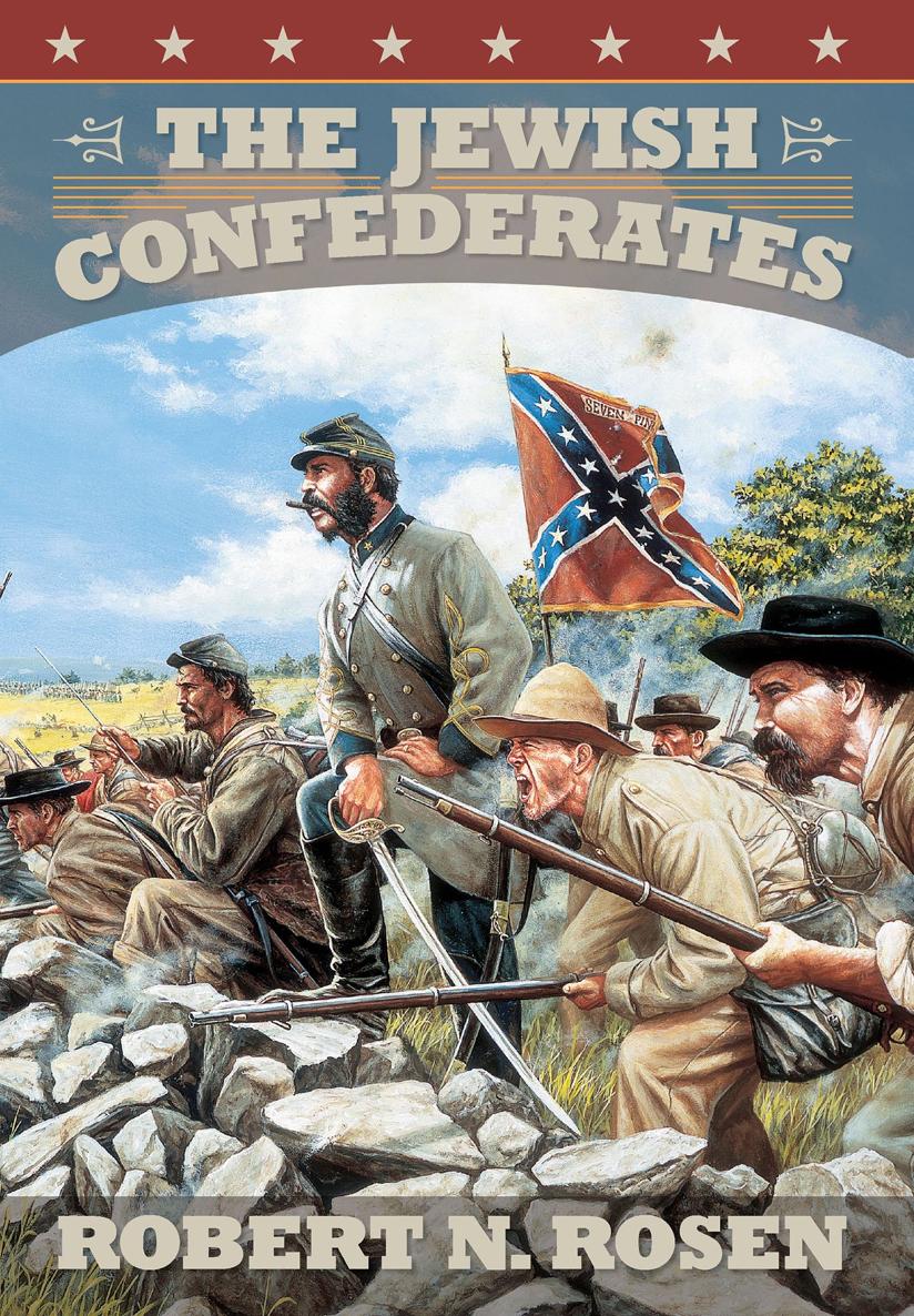 THE JEWISH CONFEDERATES The Jewish Confederates ROBERT N ROSEN - photo 1