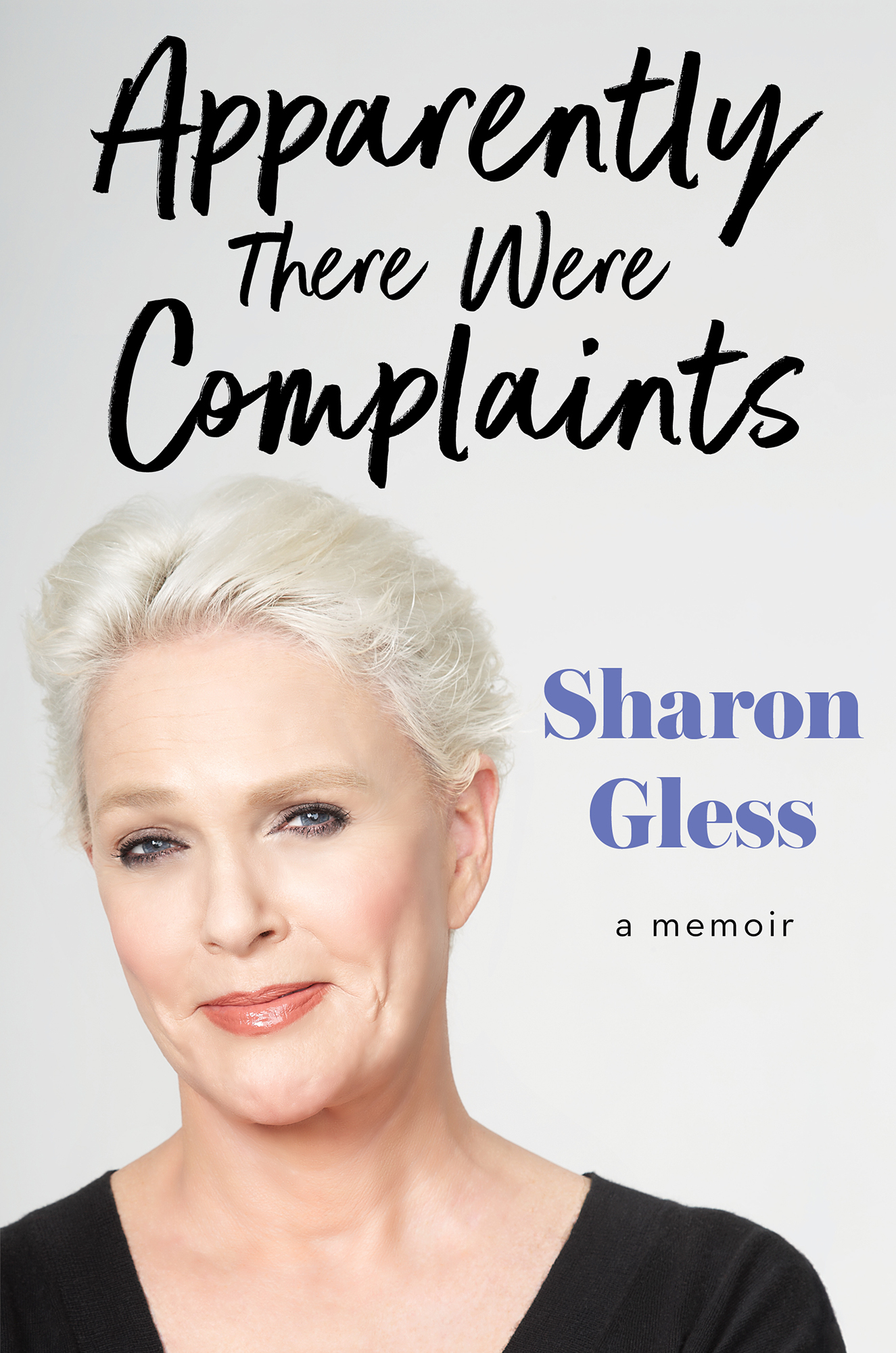 Apparently There Were Complaints A Memoir - image 1