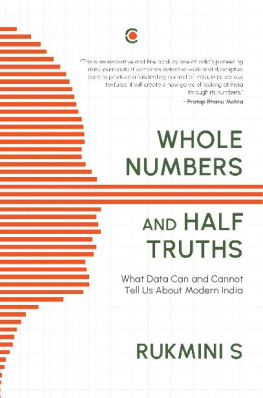 Rukmini S Whole Numbers and Half Truths: What Data Can and Cannot Tell Us About Modern India