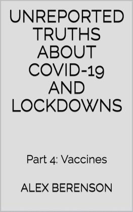 Alex Berenson - Unreported Truths About Covid-19 and Lockdowns: Part 4: Vaccines