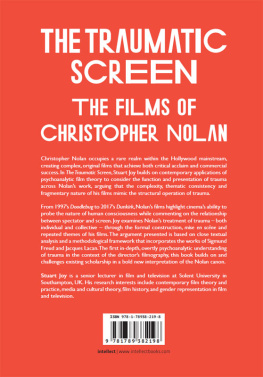 Stuart Joy - The Traumatic Screen: The Films of Christopher Nolan