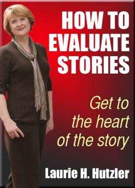 Laurie Hutzler How to Evaluate Stories