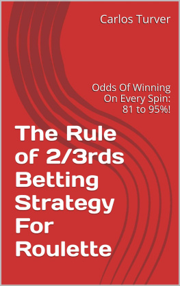 Turver - The Rule of 2/3rds Betting Strategy For Roulette