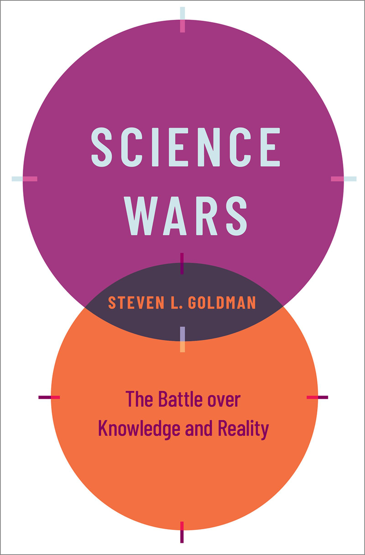 Science Wars The Battle Over Knowledge and Reality - image 1