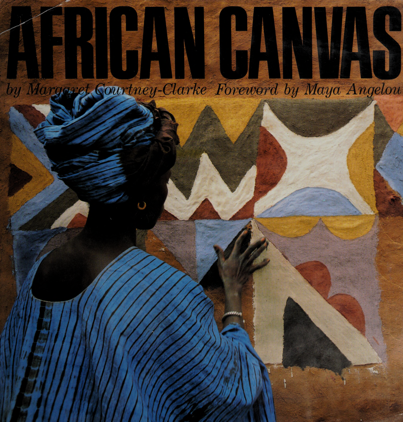 African canvas the art of West African women Courtney-Clarke Margaret 1949 - photo 1