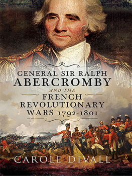 Divall Carole - General Sir Ralph Abercromby and the French Revolutionary Wars, 1792-1801