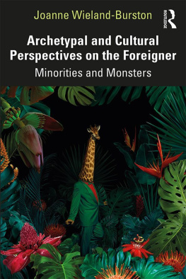 Joanne Wieland-Burston - Archetypal and Cultural Perspectives on the Foreigner