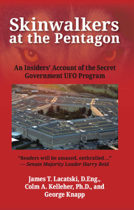 James Lacatski - Skinwalkers at the Pentagon: An Insiders Account of the Secret Government UFO Program