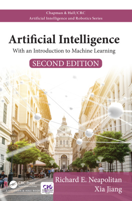 Richard E. Neapolitan - Artificial Intelligence: With an Introduction to Machine Learning, Second Edition