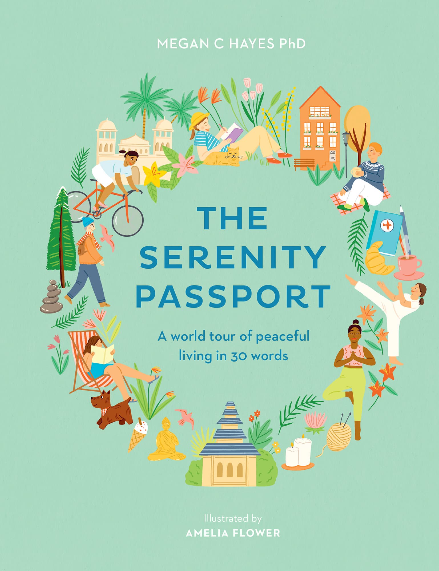 THE SERENITY PASSPORT A world tour of peaceful living in 30 words MEGAN C - photo 1