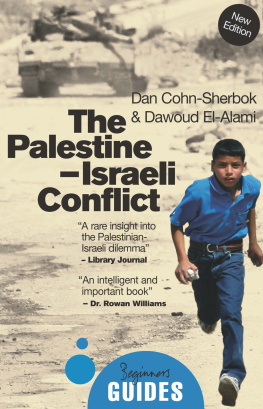 Dan Cohn-Sherbok - The Palestine-Israeli Conflict: A Beginners Guide