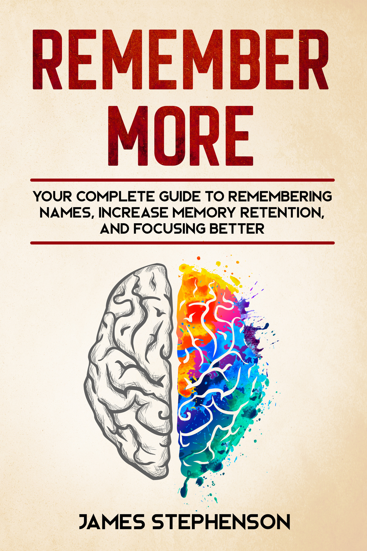 Remember More Your Complete Guide to Remembering Names Increase Memory - photo 1