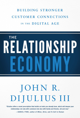 John R Dijulius III - The Relationship Economy: Building Stronger Customer Connections in the Digital Age