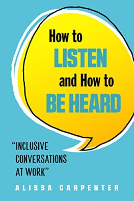Alissa Carpenter - How to listen and how to be heard : inclusive conversations at work