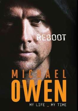 Michael Owen - Michael Owen: Reboot : My Life, My Time