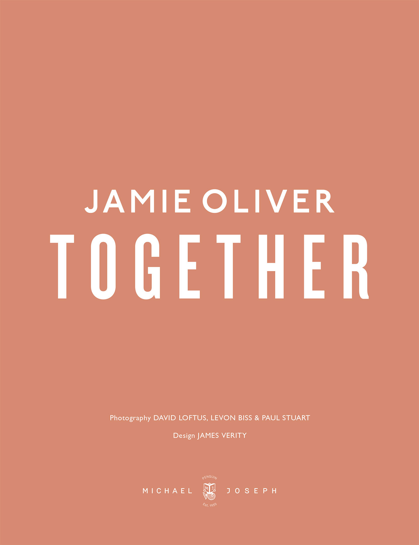 Together by Jamie Oliver Photography by David Loftus Levon Biss and Paul - photo 1