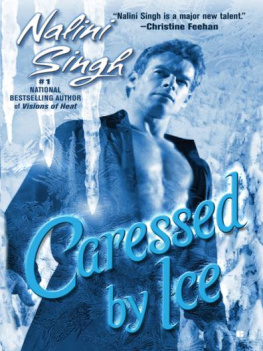 Nalini Singh Caressed By Ice (Psy-Changelings, Book 3)