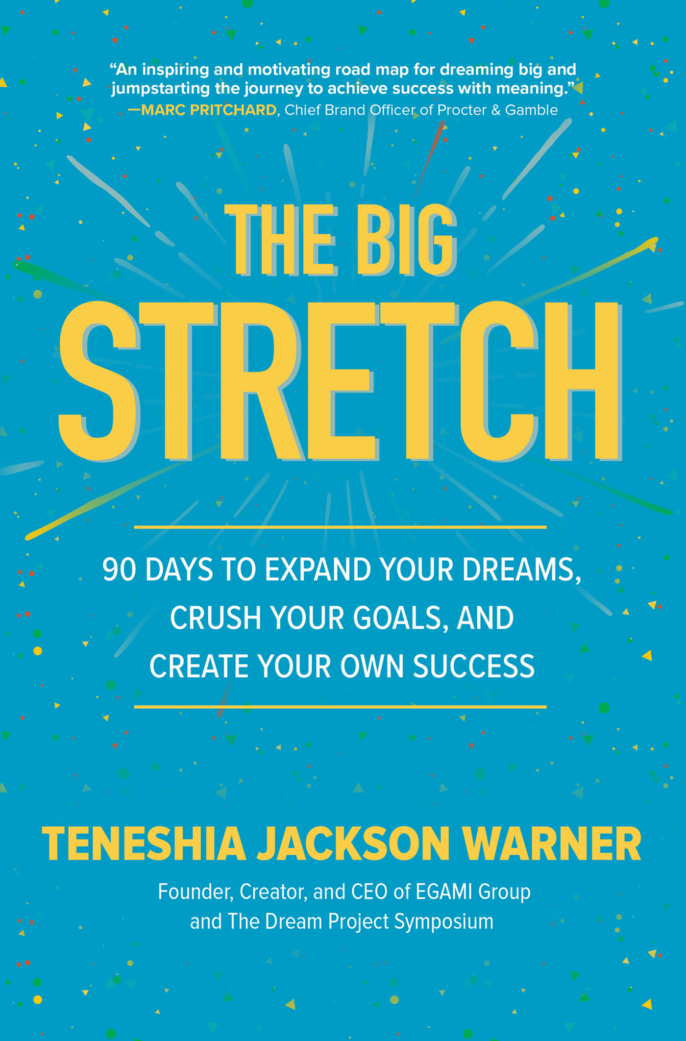 PRAISE FOR THE BIG STRETCH If readers take in at least half of what Teneshia - photo 1