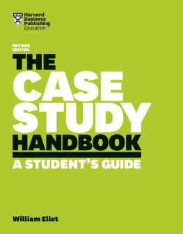 William Ellet - The Case Study Handbook, Revised Edition: A Students Guide