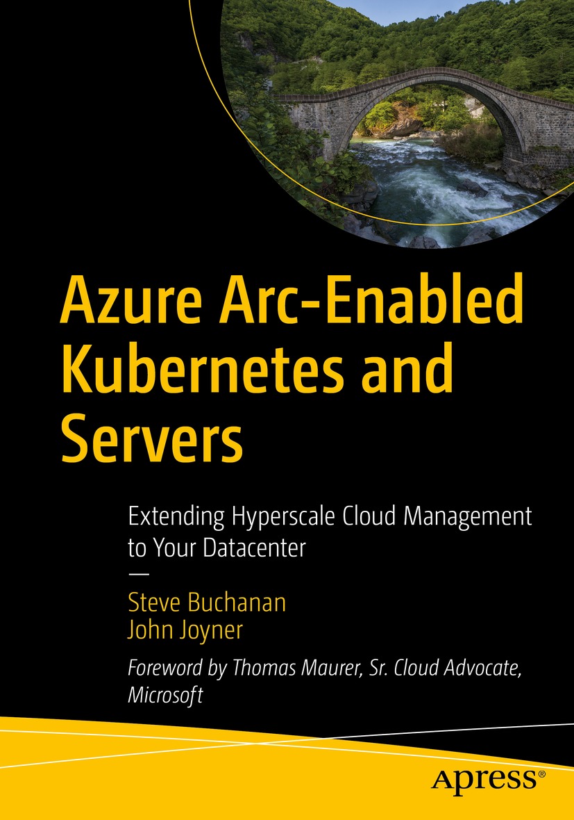 Book cover of Azure Arc-Enabled Kubernetes and Servers Steve Buchanan and - photo 1